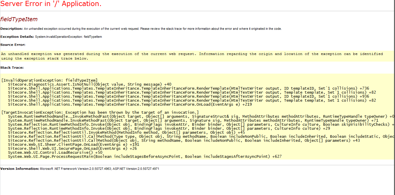 System.InvalidOperationException: fieldTypeItem Sitecore Error